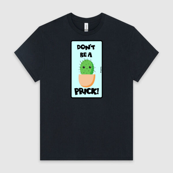 Don't Be a Prick Men's Tee Thumbnail